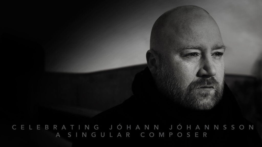 Celebrating Jóhann Jóhannsson, a singular composer: RA