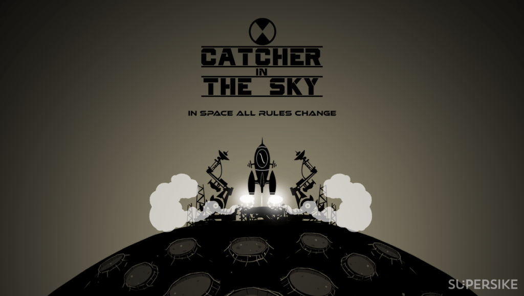 Catcher in the sky - Supersike