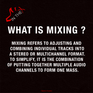 What is Mixing