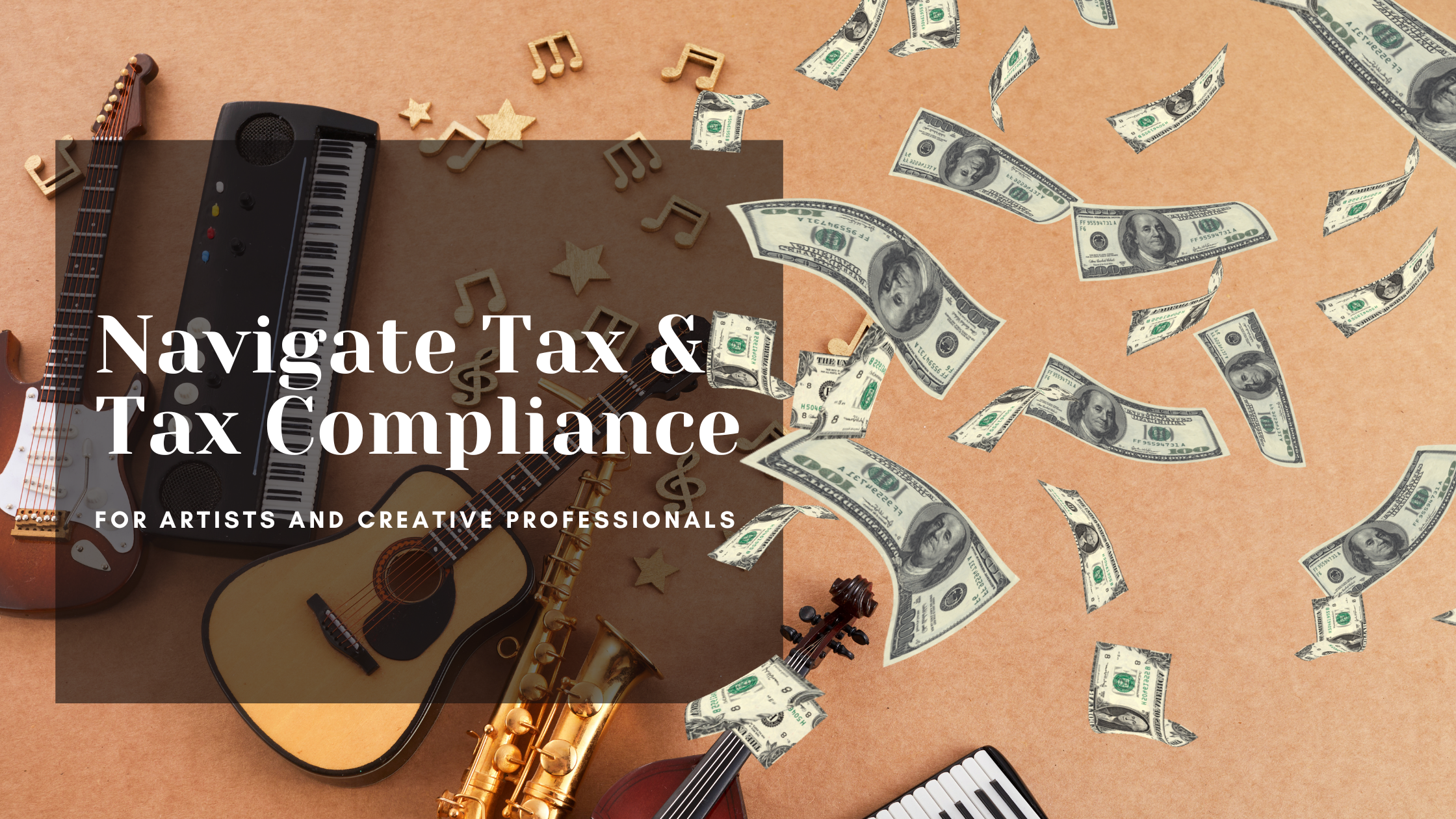 Navigating Tax compliance for Artists